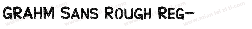GRAHM Sans Rough Reg字体转换
